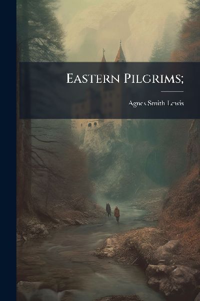 Eastern Pilgrims;