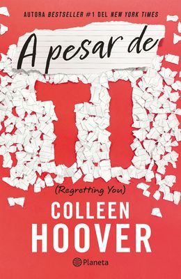 A pesar de ti / Regretting You (Spanish Edition)