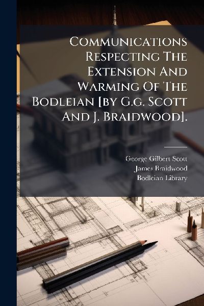 Communications Respecting The Extension And Warming Of The Bod...