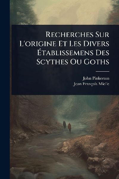 Recherches Sur L'origine Et Les Divers Ãtablis...