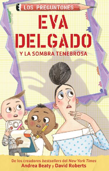Eva Delgado Y La Sombra Tenebrosa / Lila Greer and the Shrieki...