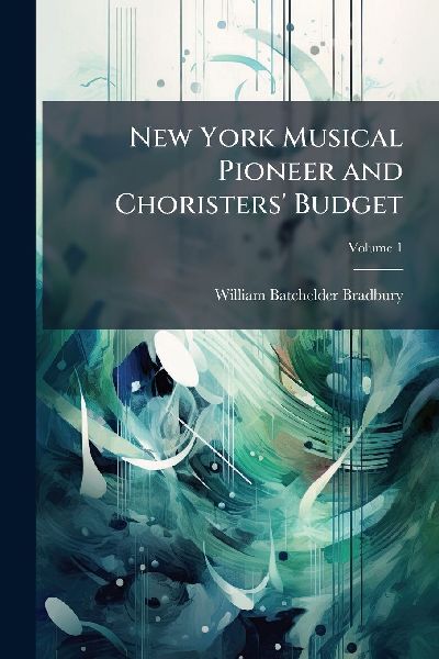 New York Musical Pioneer and Choristers' Budget