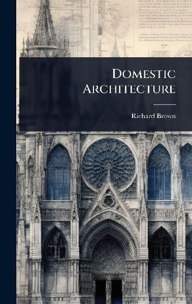 Domestic Architecture