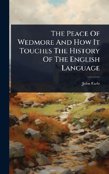 The Peace Of Wedmore And How It Touches The History Of The Eng...