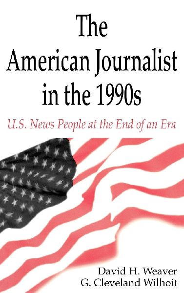 The American Journalist in the 1990s