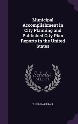 Municipal Accomplishment in City Planning and Published City P...
