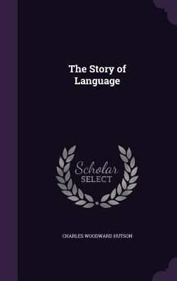 The Story of Language