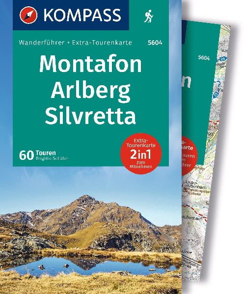 KOMPASS Wanderführer Montafon, Arlberg, Silvretta, 60 Touren ...
