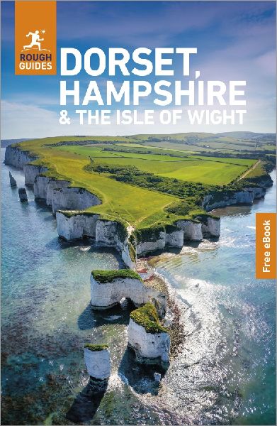 Rough Guides Dorset, Hampshire and the Isle of Wight: Travel G...