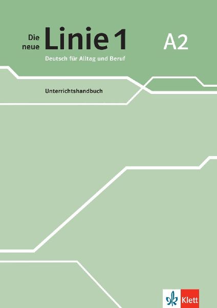 Die neue Linie 1 A2. Unterrichtshandbuch