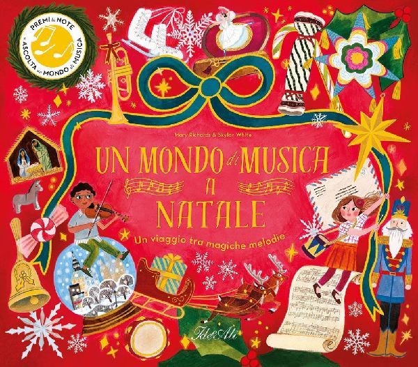Un mondo di musica a Natale. Un viaggio tra magiche melodie