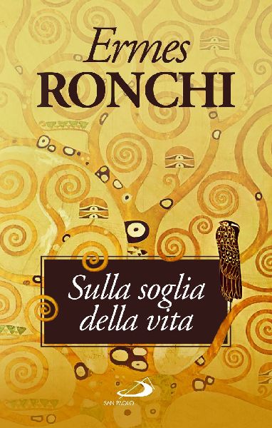 Sulla soglia della vita. Per una Parola che accenda il cuore