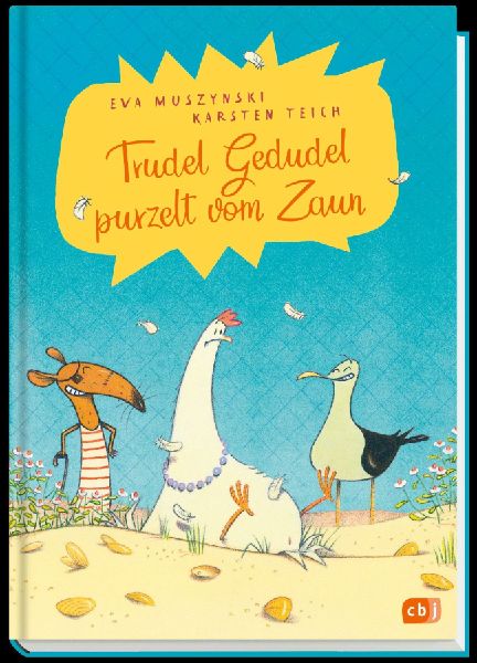 Trudel Gedudel purzelt vom Zaun