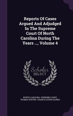 Reports Of Cases Argued And Adjudged In The Supreme Court Of N...