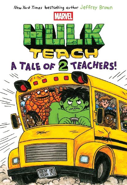 A Tale of Two Teachers: Original Marvel Graphic Novel (Hulk Te...
