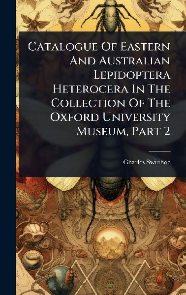 Catalogue Of Eastern And Australian Lepidoptera Heterocera In ...