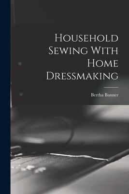 Household Sewing With Home Dressmaking