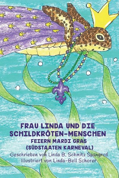 Frau Linda Und Die Schildkröten-Menschen Feiern Mardi Gras (S...