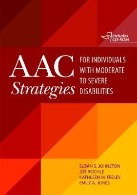 Aac Strategies for Individuals with Moderate to Severe Disabil...
