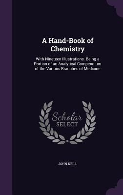 A Hand-Book of Chemistry