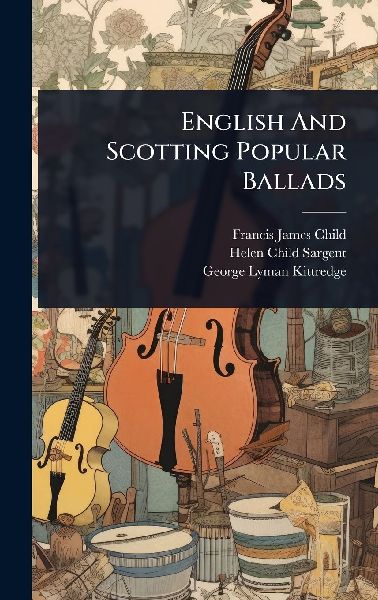 English And Scotting Popular Ballads