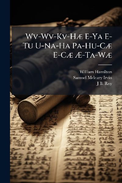 Wv-Wv-Kv-HÃ] E-Ya E-Tu U-Na-Ha Pa-Hu-CÃ] E-CÃ] Ã...