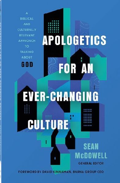 Apologetics for an Ever-Changing Culture