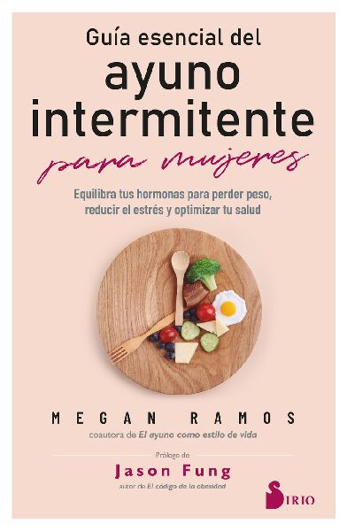Guia Esencial del Ayuno Intermitente Para Mujeres
