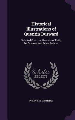 Historical Illustrations of Quentin Durward
