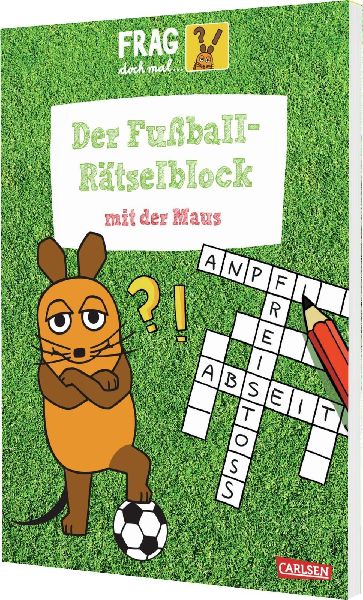 Frag doch mal ... die Maus: Der Fußball-Rätselblock mit der Maus