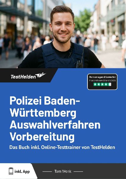 Polizei Baden-Württemberg Auswahlverfahren Vorbereitung: Das ...