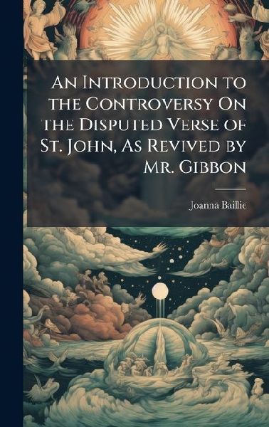 An Introduction to the Controversy On the Disputed Verse of St...