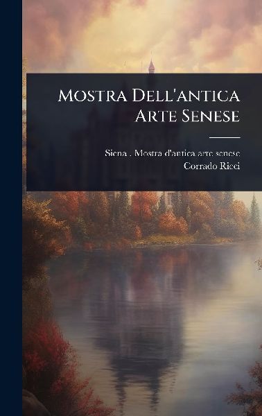 Mostra Dell'antica Arte Senese