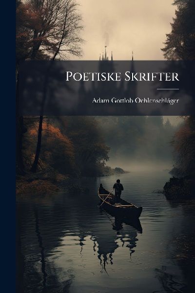 Poetiske Skrifter