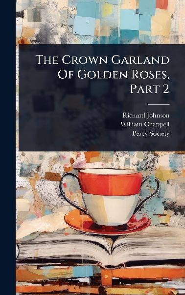 The Crown Garland Of Golden Roses, Part 2