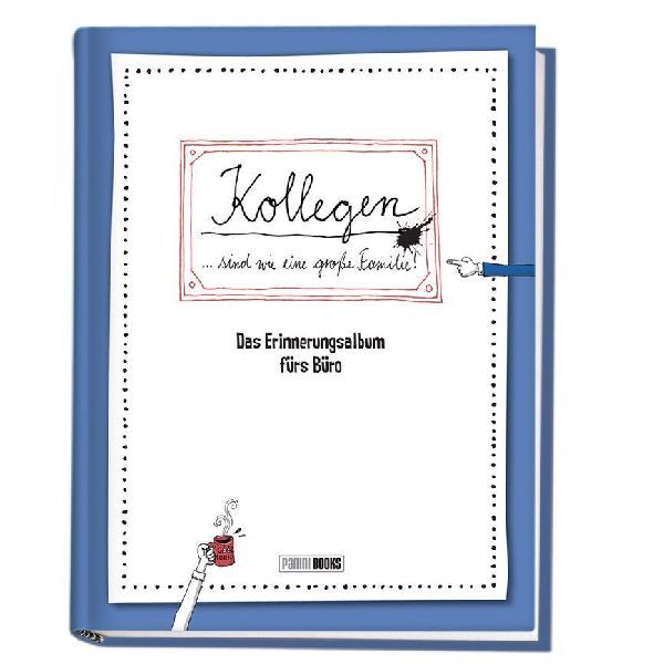 Kollegen ... sind wie eine große Familie - Das Erinnerungsalb...