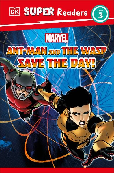 DK Super Readers Level 3 Marvel Ant-Man and The Wasp Save the ...