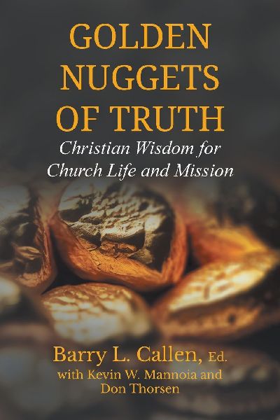 Golden Nuggets of Truth, Christian Wisdom for Church Life and ...