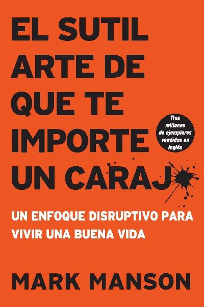 sutil arte de que te importe un caraj*