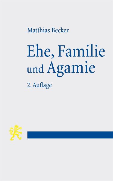 Ehe, Familie und Agamie