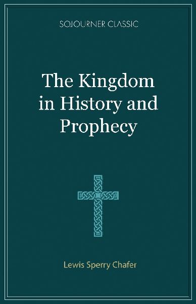 The Kingdom in History and Prophecy