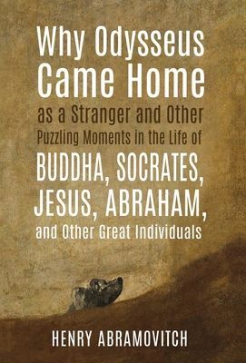 Why Odysseus Came Home as a Stranger and Other Puzzling Moment...