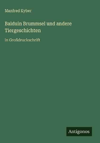 Balduin Brummsel und andere Tiergeschichten