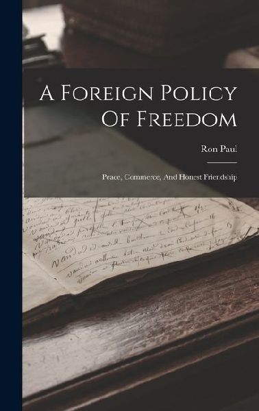A Foreign Policy Of Freedom