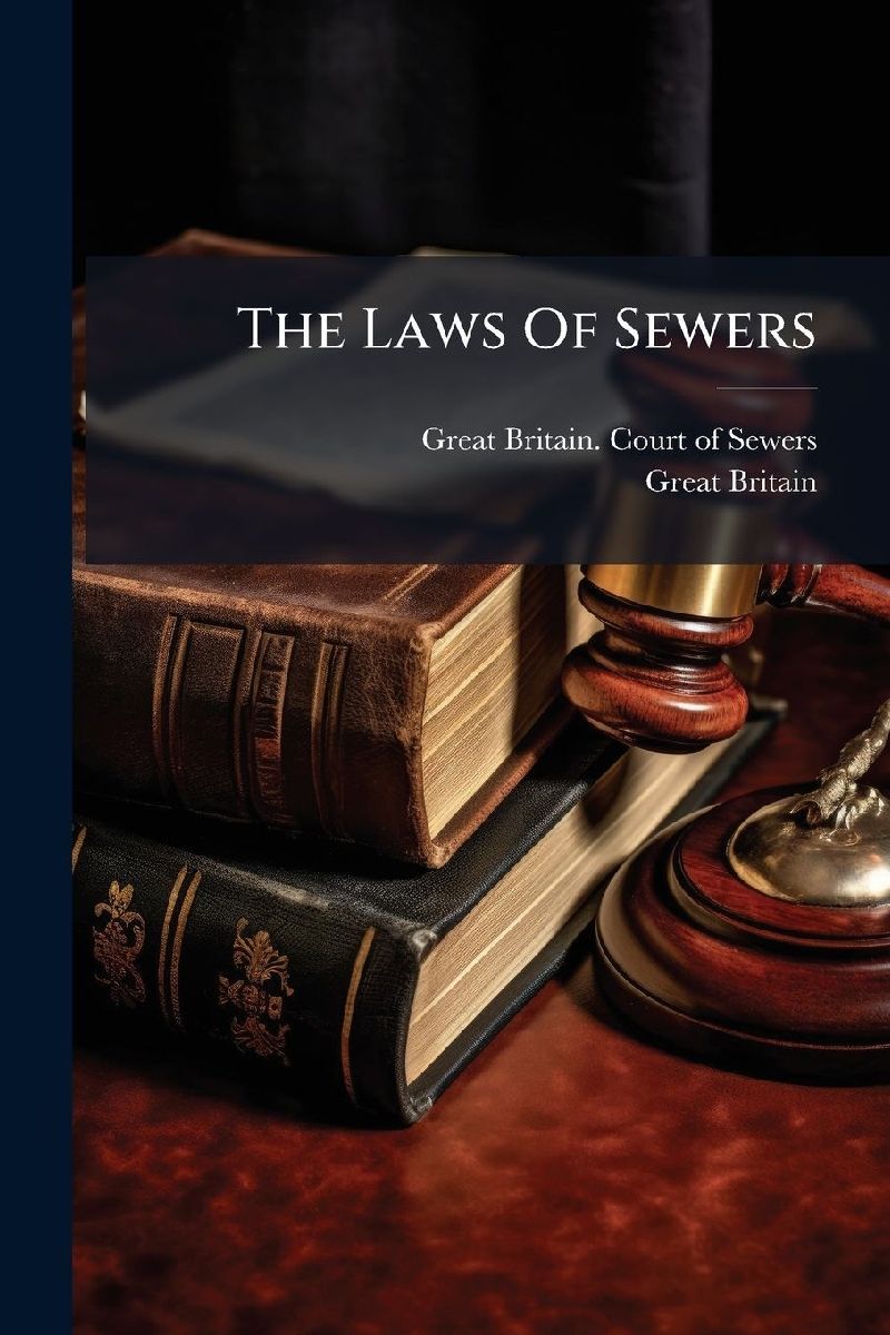 The Laws Of Sewers