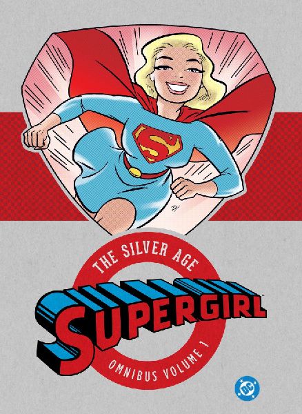 Supergirl: The Silver Age Omnibus Vol. 1 (New Edition)