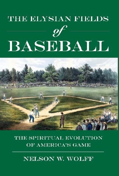 The Elysian Fields of Baseball