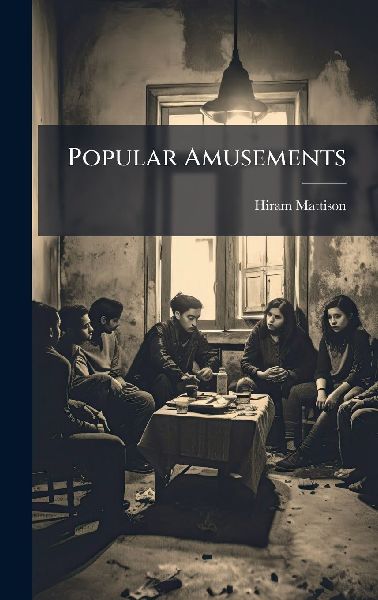 Popular Amusements