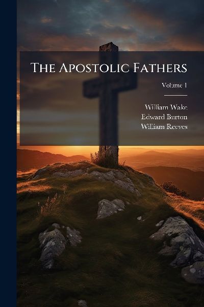 The Apostolic Fathers