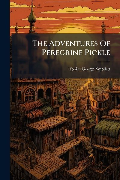 The Adventures Of Peregrine Pickle
